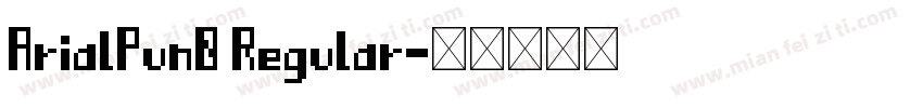 ArialPun0 Regular字体转换